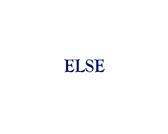 ELSE