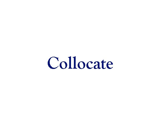 Collocate
